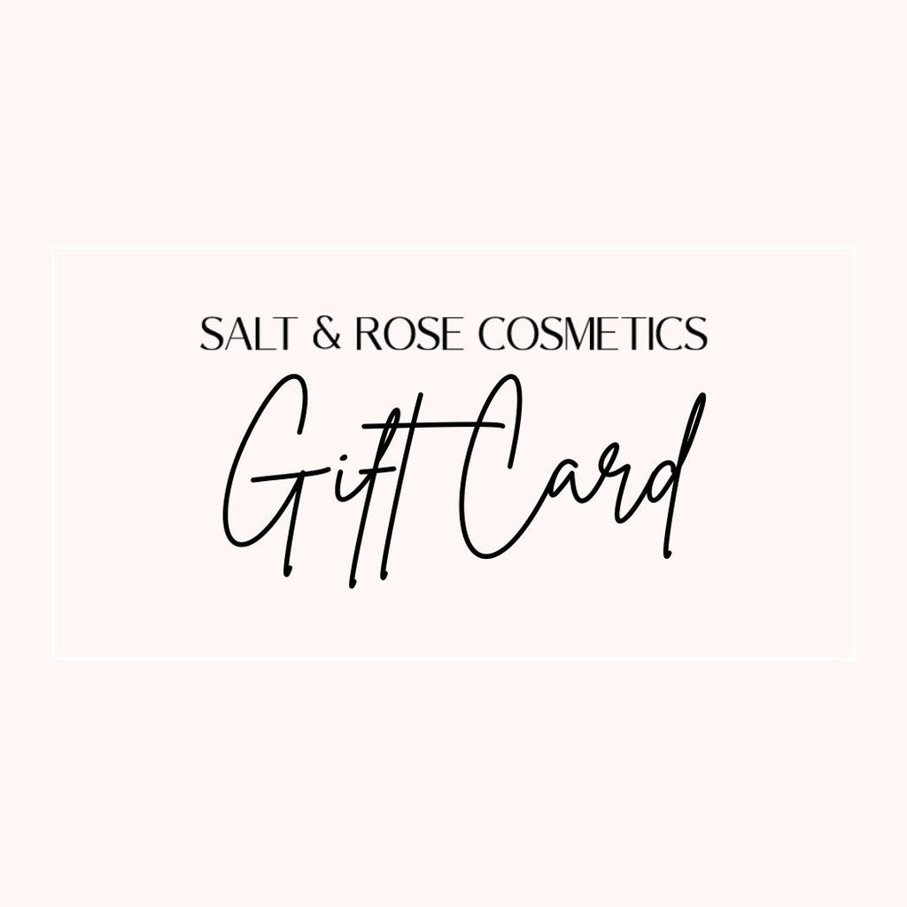 Salt & Rose Gift Card Salt & Rose Cosmetics
